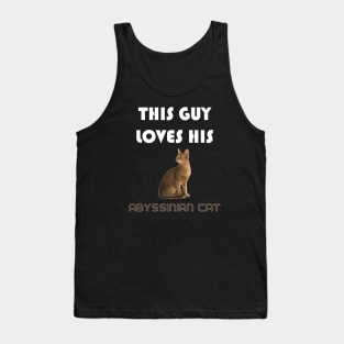 This Guy Loves His Abyssinian Cat Tank Top